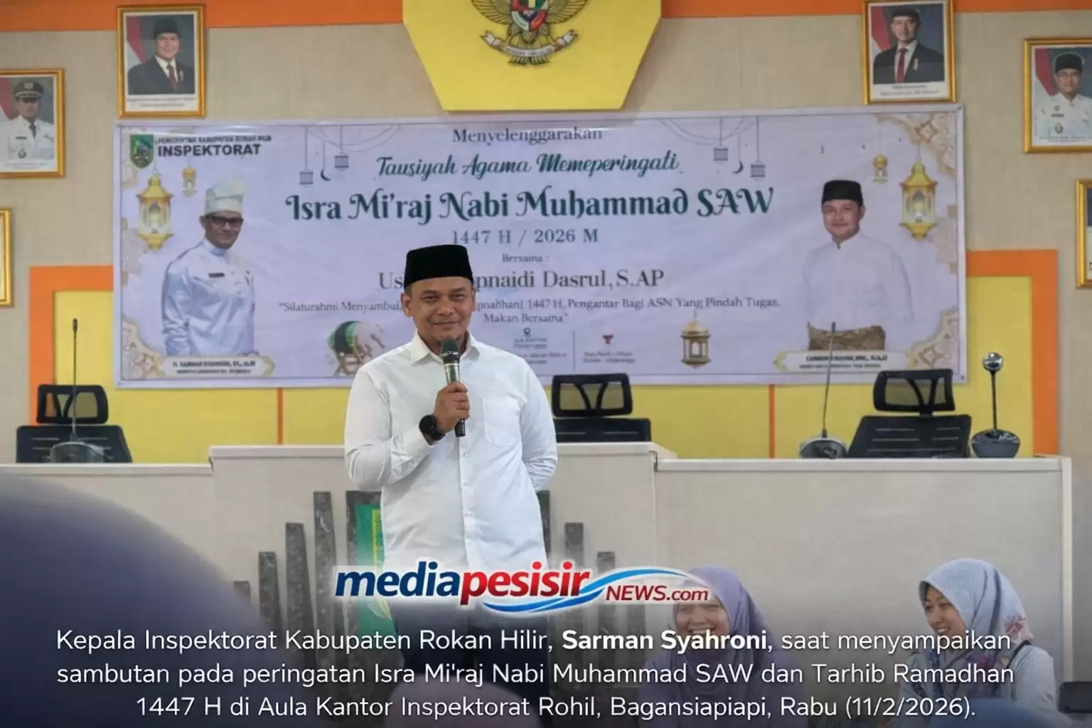Isra Mi’raj dan Tarhib Ramadhan, Sarman Syahroni Tegaskan Penguatan Integritas Inspektorat Rohil