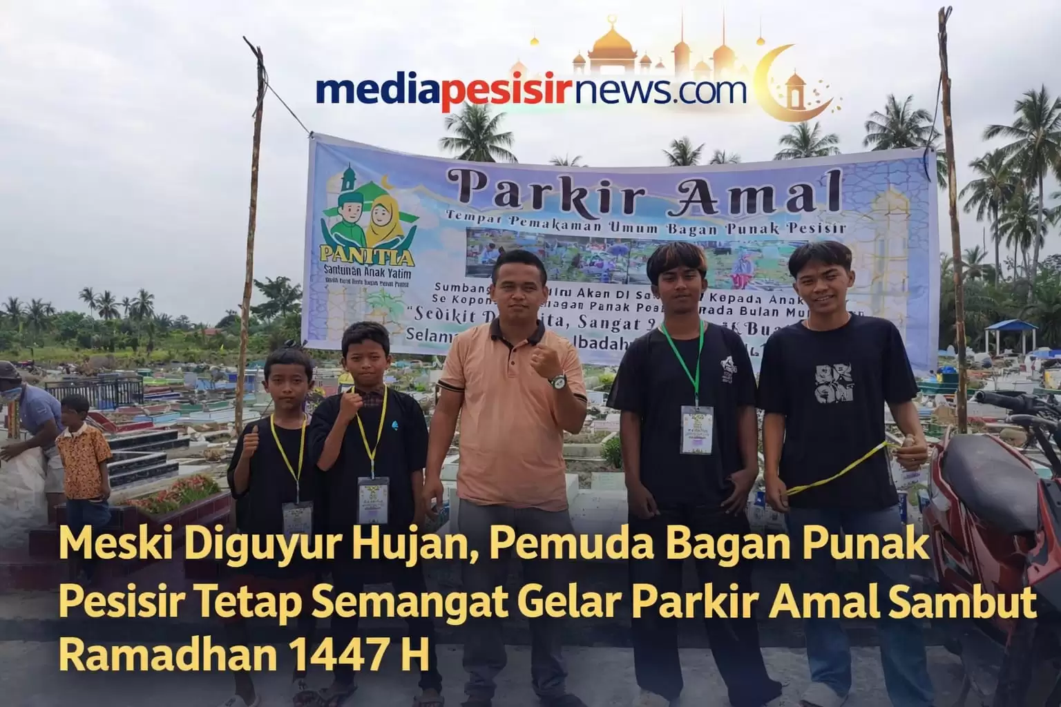 Meski Diguyur Hujan, Pemuda Bagan Punak Pesisir Tetap Semangat Gelar Parkir Amal Sambut Ramadhan 1447 H