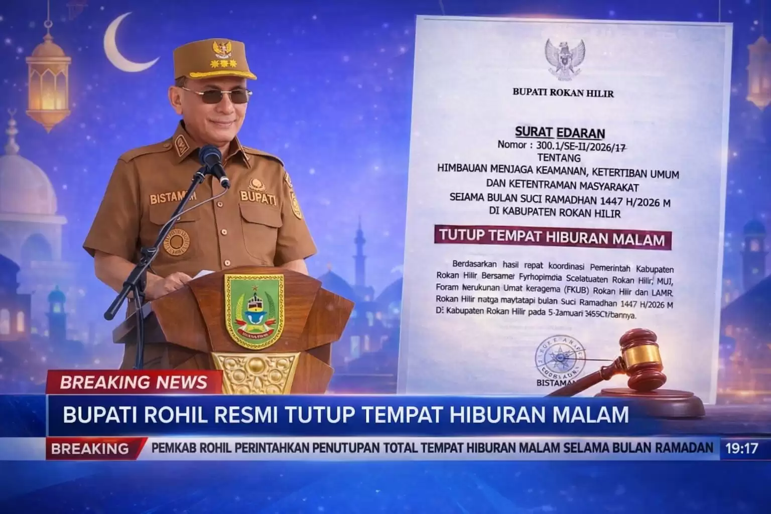 Jelang Ramadan 1447 H, Bupati Rohil H. Bistamam Terbitkan Surat Edaran Penutupan Tempat Hiburan Malam