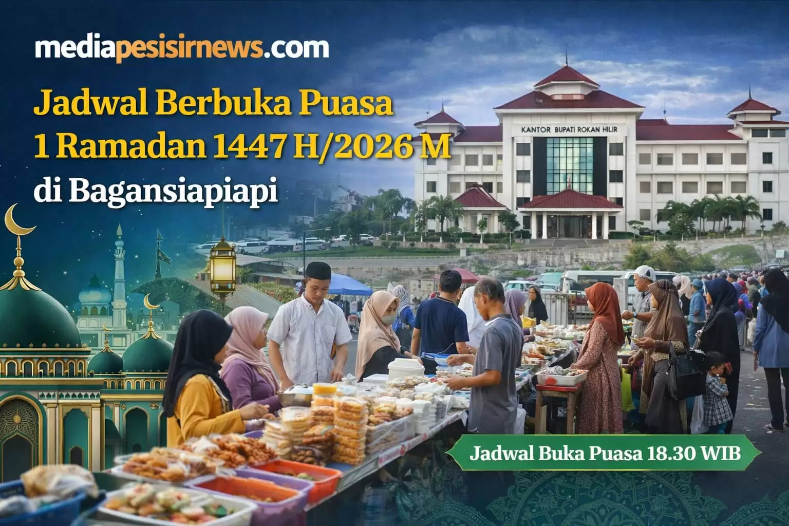 Jadwal Berbuka Puasa 1 Ramadan 1447 H/2026 M di Bagansiapiapi
