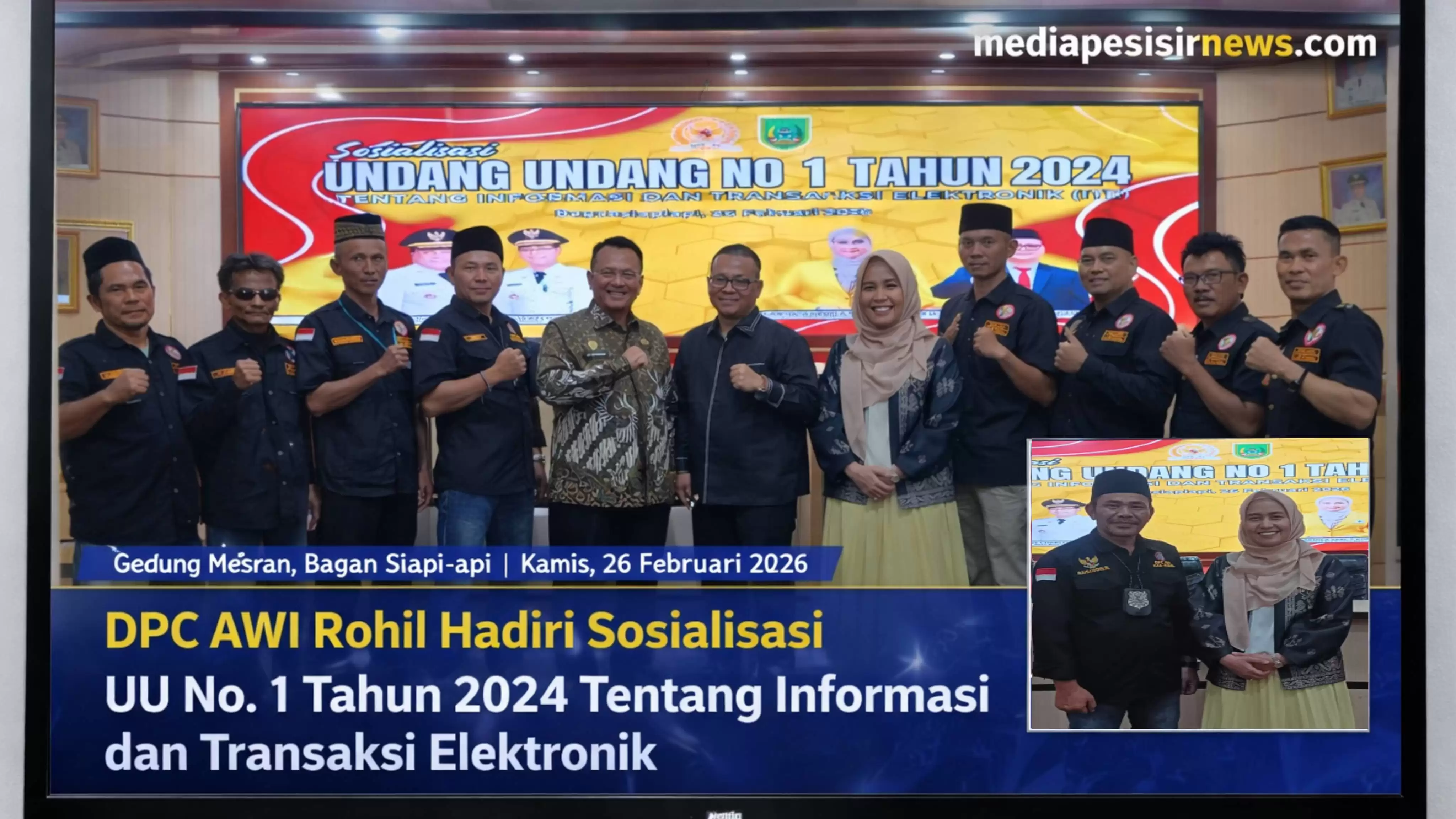 DPC AWI Rohil Hadiri Sosialisasi UU No. 1 Tahun 2024 tentang Informasi dan Transaksi Elektronik