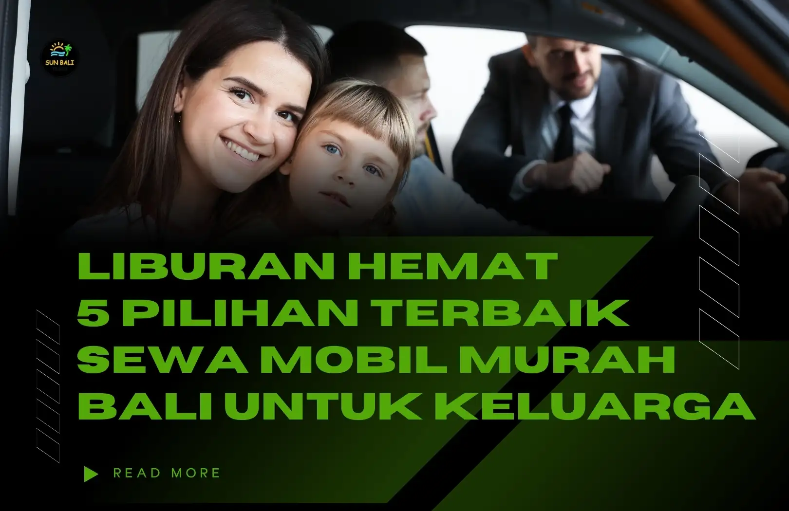 5 Pilihan Terbaik Sewa Mobil Murah Bali untuk Keluarga