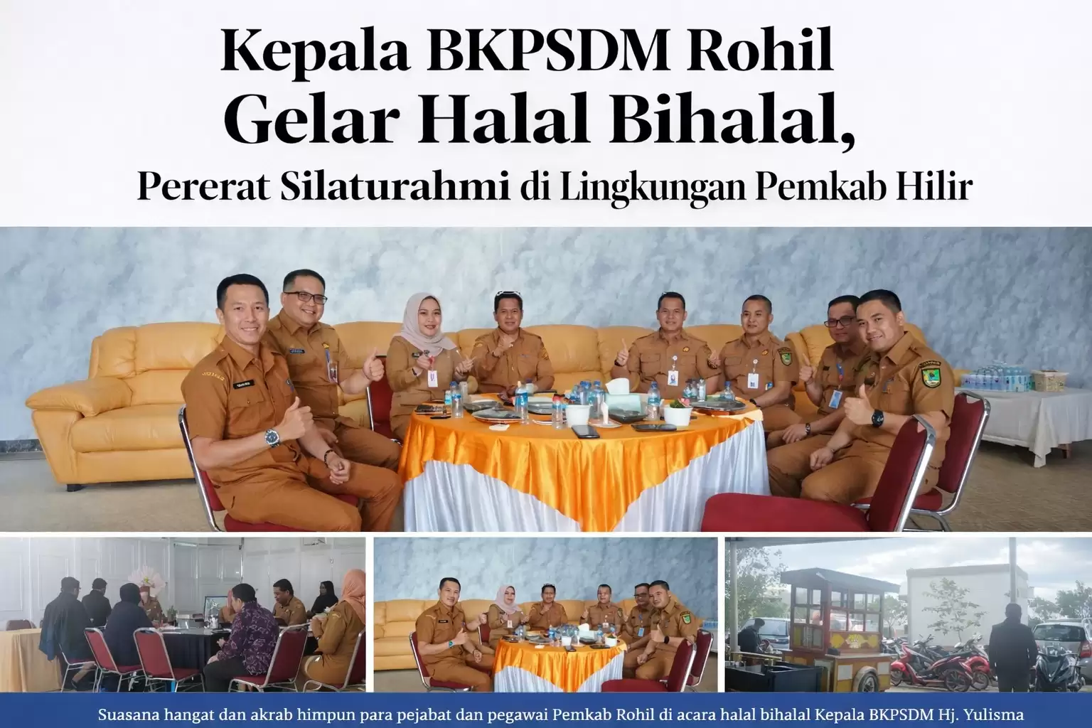 Kepala BKPSDM Rohil Gelar Halal Bihalal, Perkuat Silaturahmi dan Sinergi Antar OPD