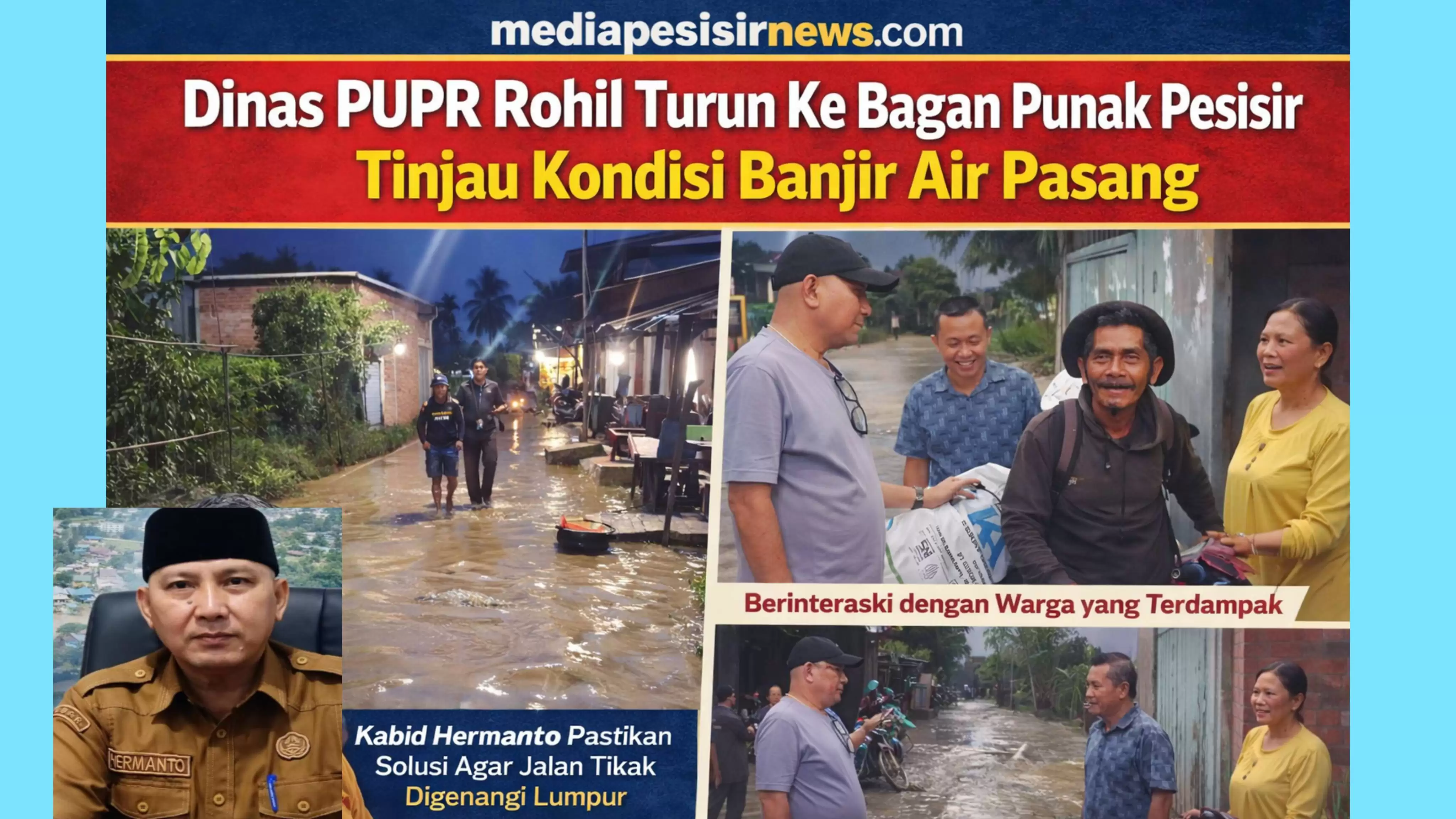 Respon Instruksi Kadis, Tim PUPR Rohil Cek Lokasi Banjir Lumpur di Bagan Punak Pesisir