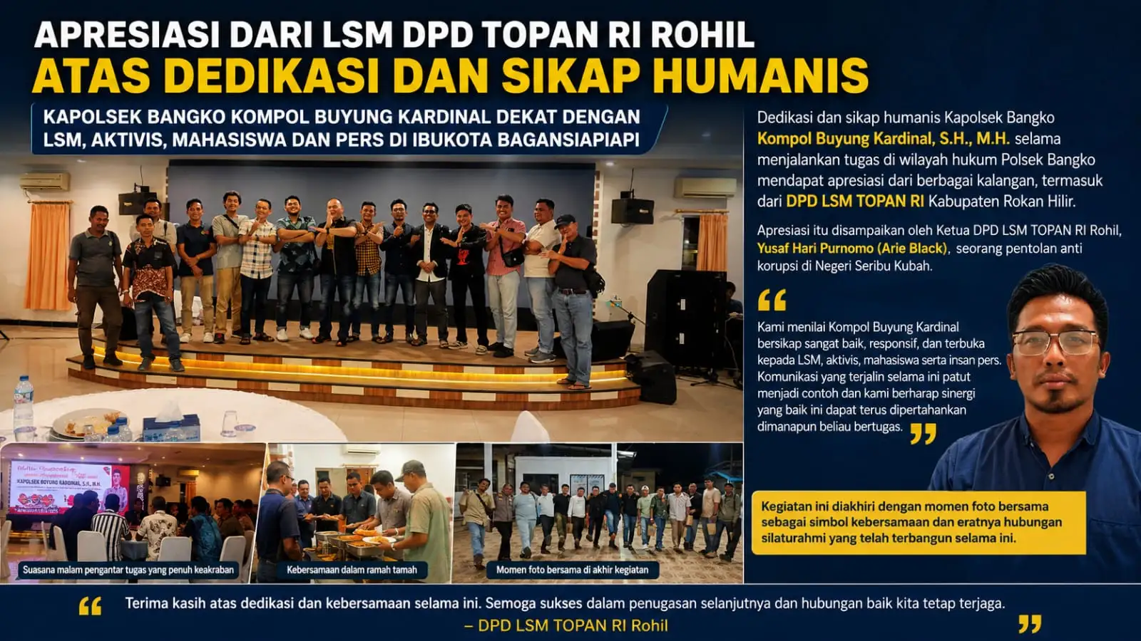 LSM TOPAN RI Rohil Apresiasi Dedikasi dan Sikap Humanis Kapolsek Bangko Kompol Buyung Kardinal