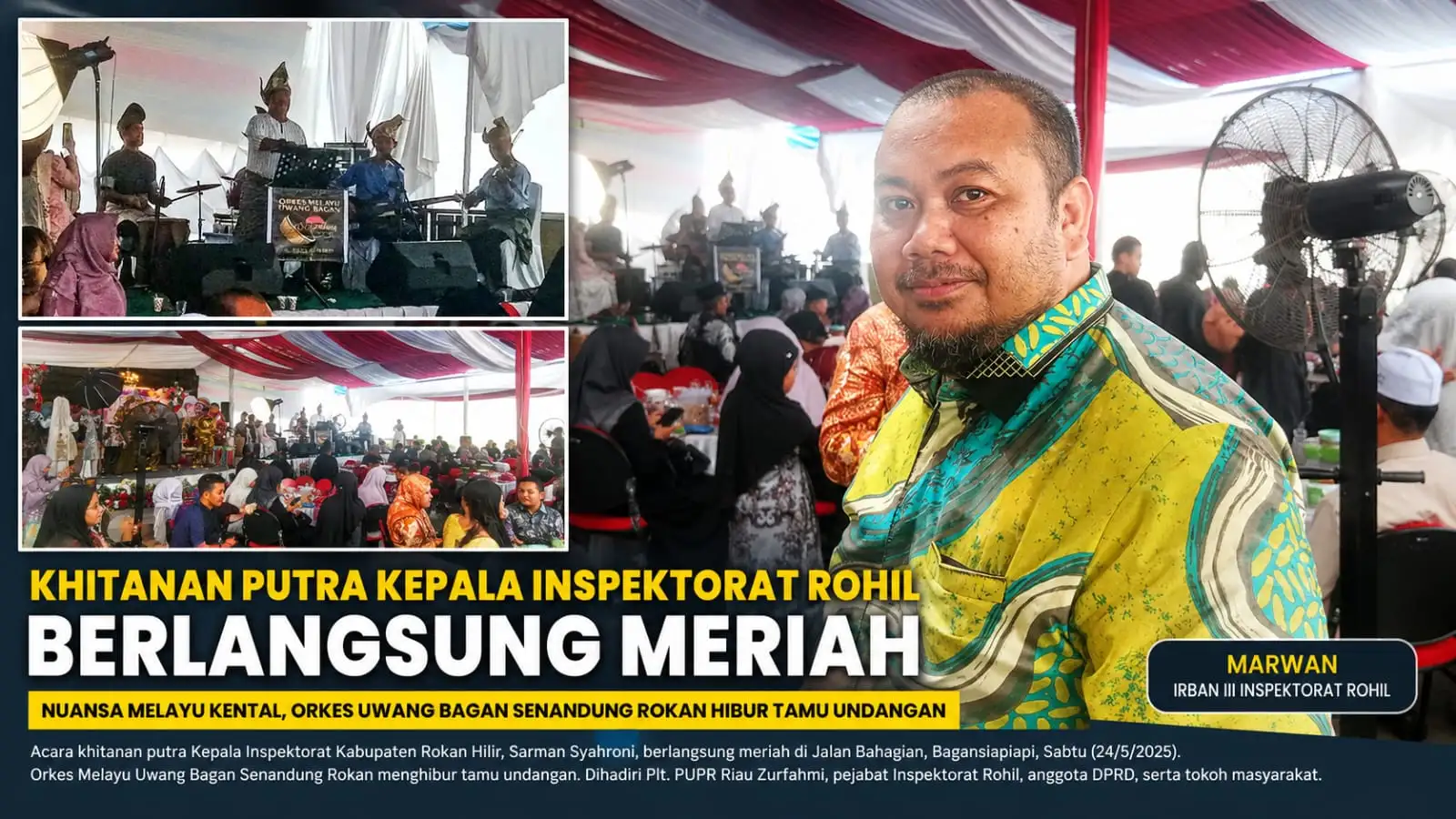 Khitanan Putra Kepala Inspektorat Rohil Berlangsung Meriah, Nuansa Melayu Kental Warnai Acara