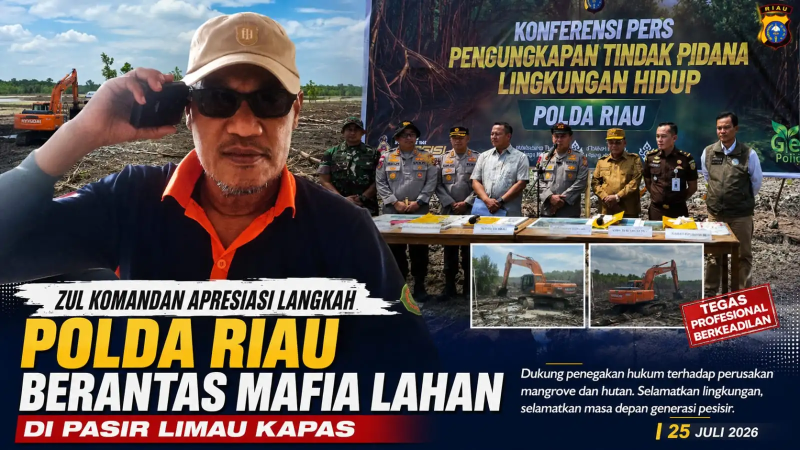 Zul Komandan Apresiasi Langkah Polda Riau Berantas Mafia Lahan di Pasir Limau Kapas