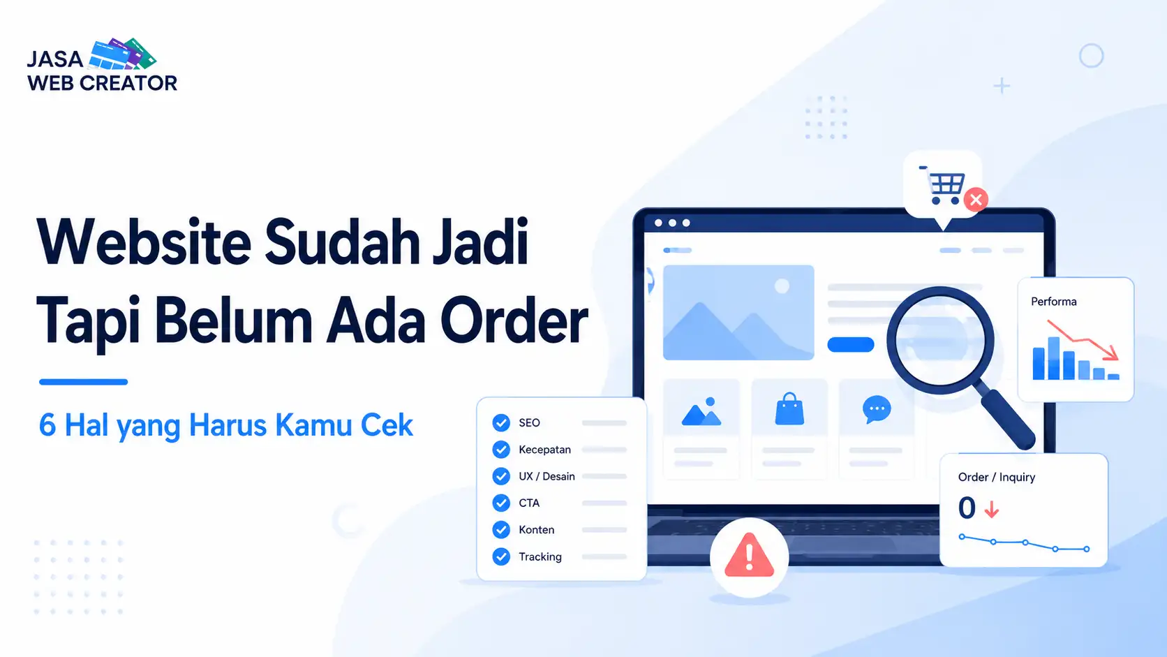 Website Sudah Jadi Tapi Belum Ada Order Ini 6 Hal yang Harus Kamu Cek