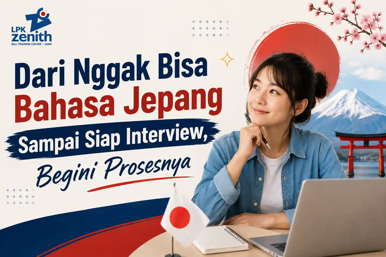 Dari Nggak Bisa Bahasa Jepang Sampai Siap Interview, Begini Prosesnya